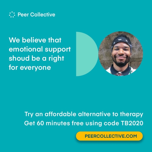 We believe that emotional support should be a right for everyone Try 60 minutes of peer counseling today FREE use code TB2020 peercollective.com